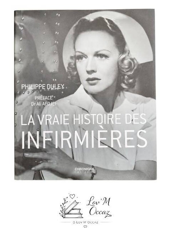 📚 La vraie histoire des infirmières – Philippe Duley