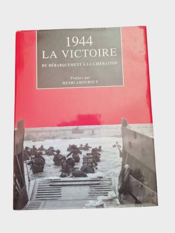 📖 1944 La Victoire : Du débarquement à la libération