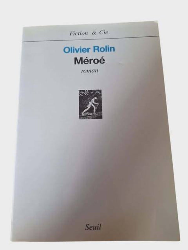 📖 Méroé – Olivier Rolin