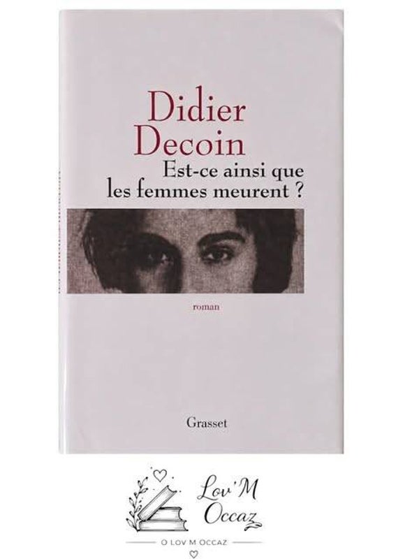📖 "Est-ce ainsi que les femmes meurent ?" - Didier Decoin