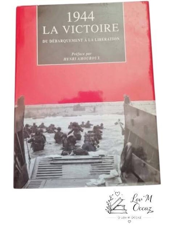 📚 1944 – La Victoire : Du Débarquement à la Libération