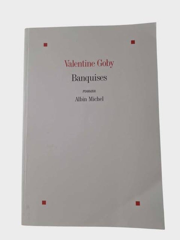 📖 "Banquises" de Valentine Goby