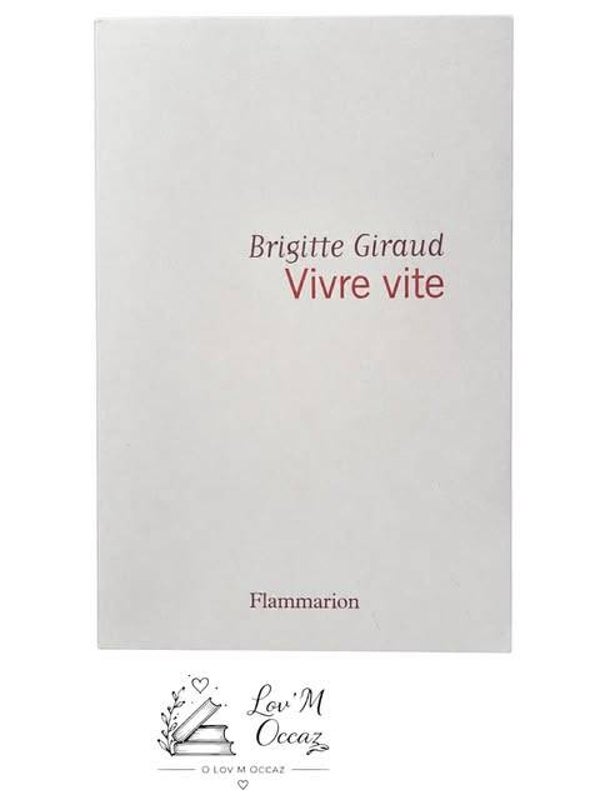 📚 Vivre vite – Brigitte Giraud