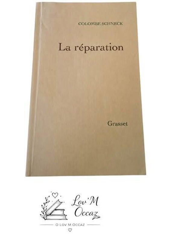 📖 La réparation – Colombe Schneck