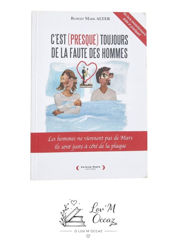 📖 C'est presque toujours la faute des hommes — Robert Marc Alter