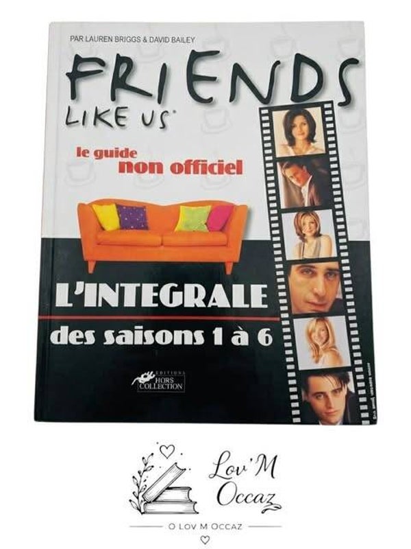 📺 Friends – Le Guide Non Officiel (Saisons 1 à 8)