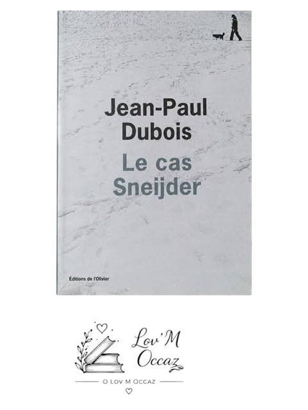 📚 Le Cas Sneijder – Jean-Paul Dubois