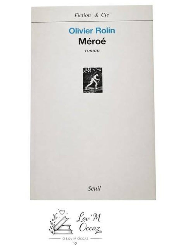 📖 Méroé – Olivier Rolin