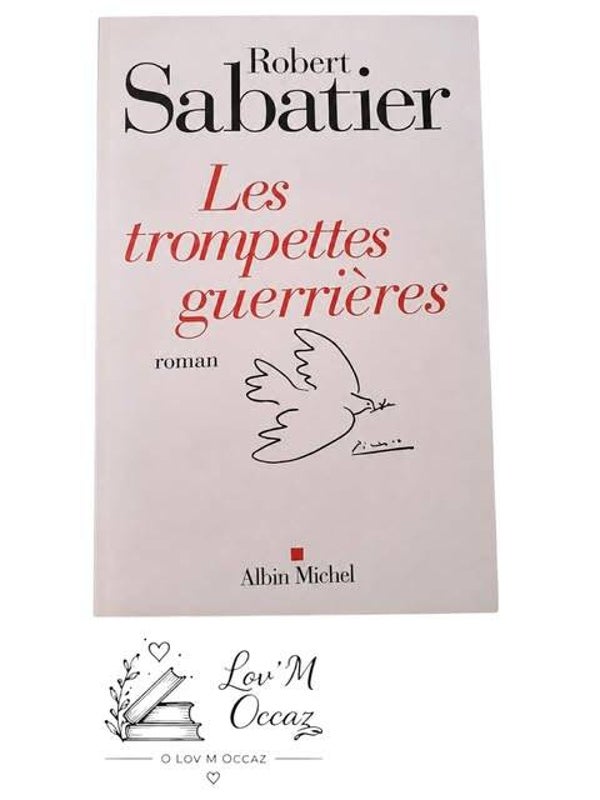 📚 Les Trompettes guerrières – Robert Sabatier