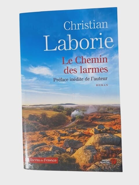 LE CHEMIN DES LARMES – Christian Laborie