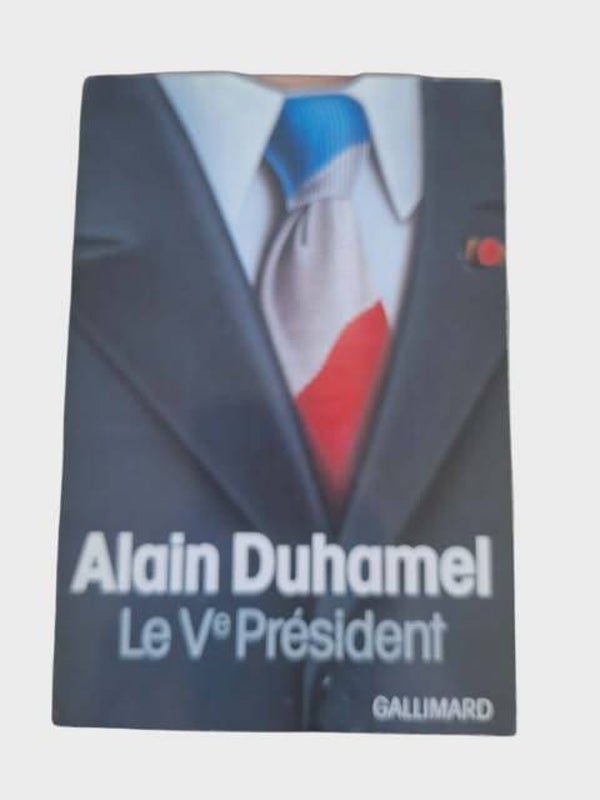 Le complexe d'Alain Duhamel - Le Ve Président