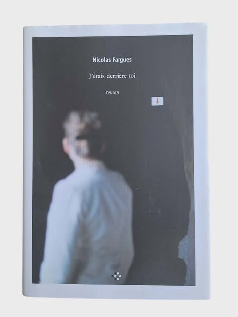 J'étais derrière toi — Nicolas Fargues