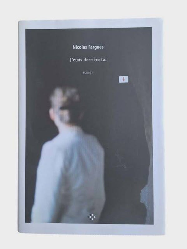 J'étais derrière toi — Nicolas Fargues