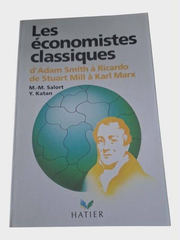 Les économistes classiques : d'Adam Smith à Karl Marx