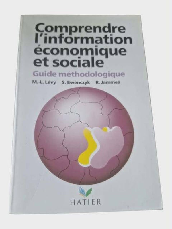 Comprendre l’information économique et sociale - Guide méthodologique