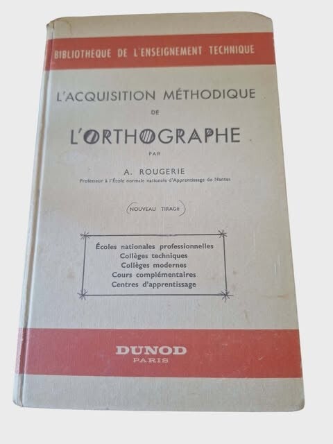 Livre Ancien : L'Acquisition Méthodique de l'Orthographe (1958)