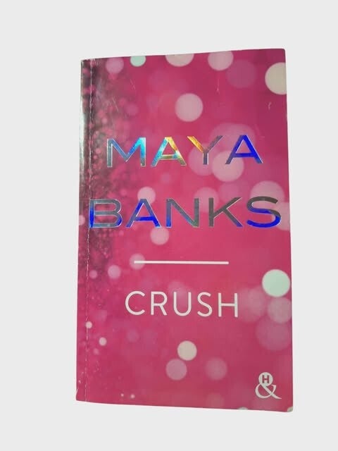 Crush - Maya Banks (H&H)