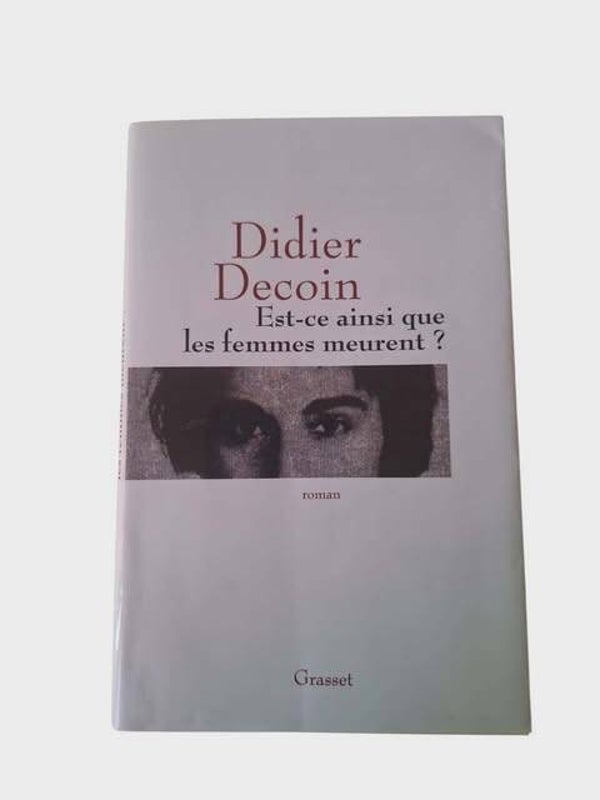 📖 "Est-ce ainsi que les femmes meurent ?" - Didier Decoin