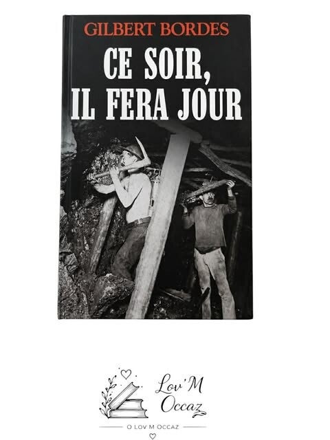 📖 Ce soir, il fera jour – Gilbert Bordes