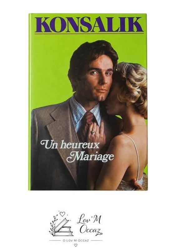 📖 Un Heureux Mariage - Heinz G. Konsalik