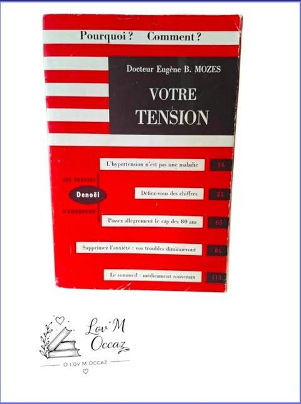 Votre Tension – Docteur Eugène B. Mozes