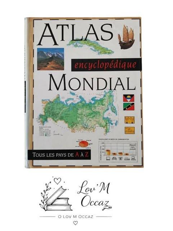 Atlas Encyclopédique Mondial – Tous les pays de A à Z