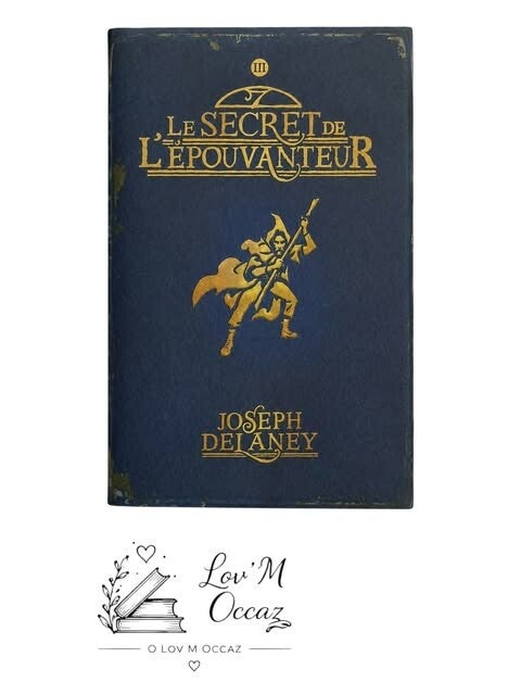 � �  Le Secret de l'Épouvanteur – Tome 3 – Joseph Delaney  �