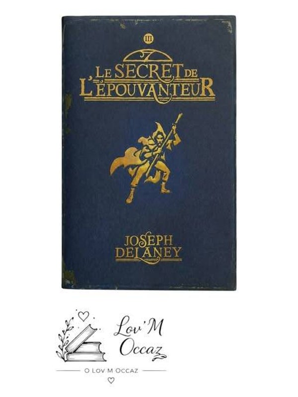 � �  Le Secret de l'Épouvanteur – Tome 3 – Joseph Delaney  �