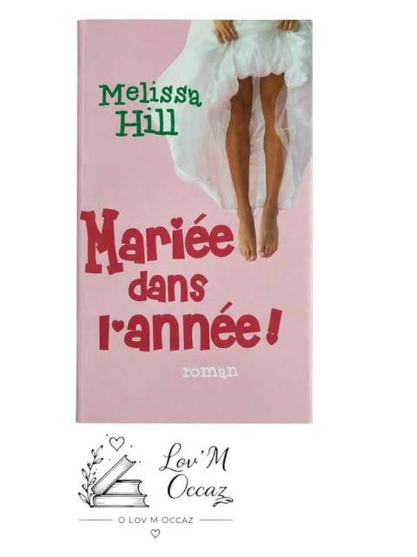 💕 Mariée dans l’année ! – Melissa Hill