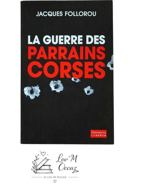 📚 La guerre des parrains corses – Jacques Follorou