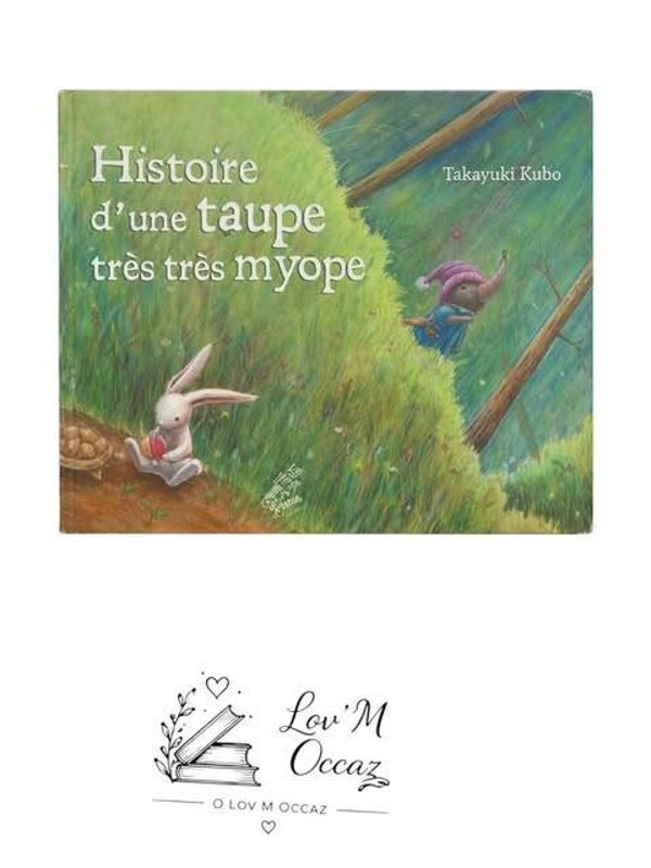 📚 Histoire d’une taupe très très myope – Takayuki Kubo