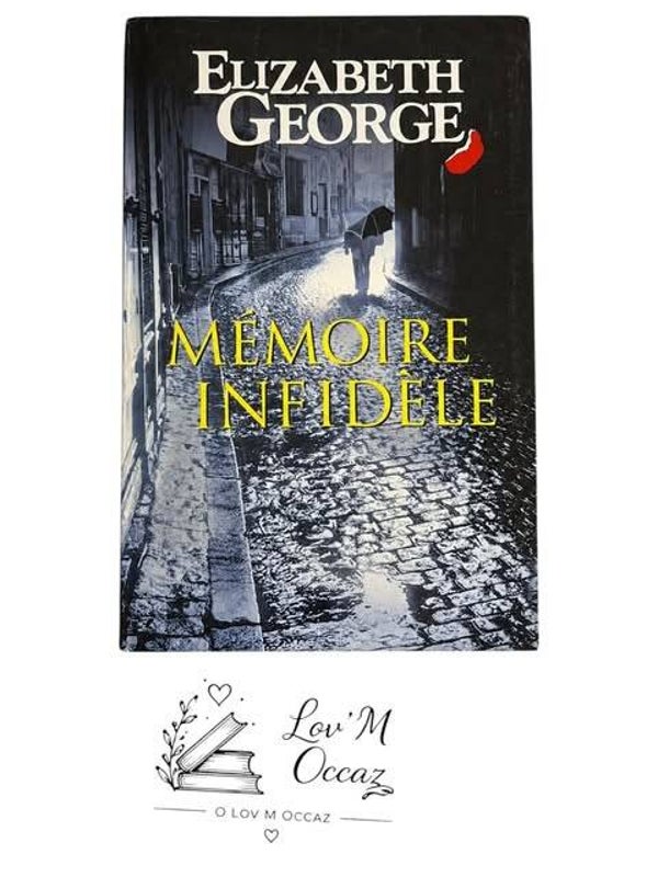 📚 Mémoire infidèle – Elizabeth George
