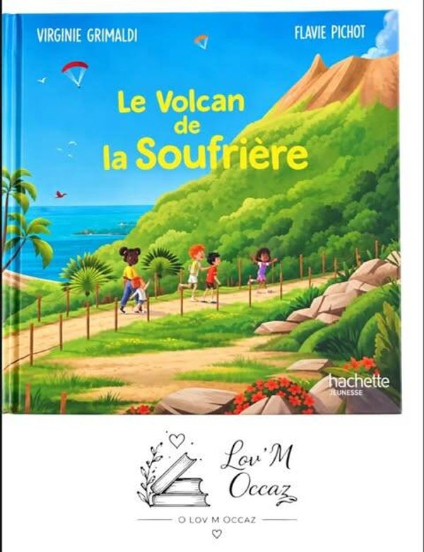 🌋 Le Volcan de la Soufrière – Virginie Grimaldi - Collection Merveilles de France