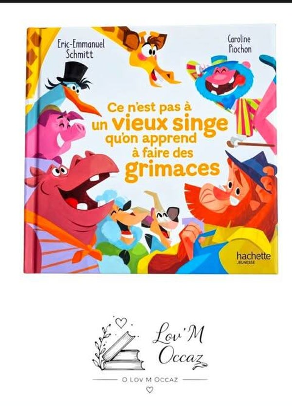 📚 Ce n’est pas à un vieux singe qu’on apprend à faire des grimaces – Éric-Emmanuel Schmitt
