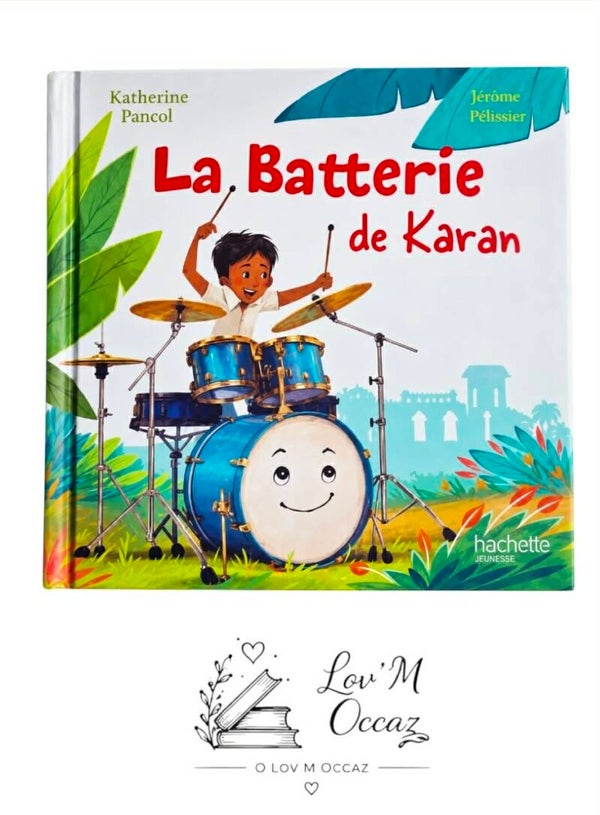 🥁 La Batterie de Karan – Katherine Pancol & Jérôme Pélissier
