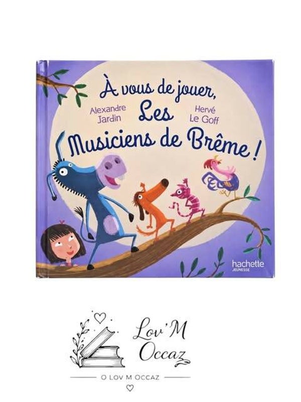 📚 À vous de jouer, Les Musiciens de Brême ! – Alexandre Jardin & Hervé Le Goff