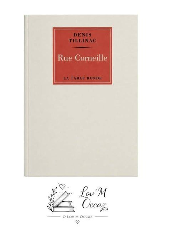 📖 Rue Corneille – Denis Tillinac