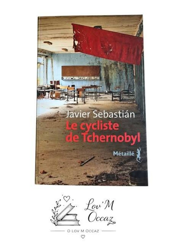 📖 Le cycliste de Tchernobyl — Javier Sebastián
