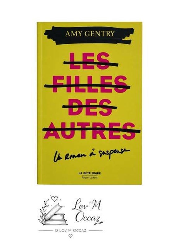 Les Filles des Autres – Amy Gentry