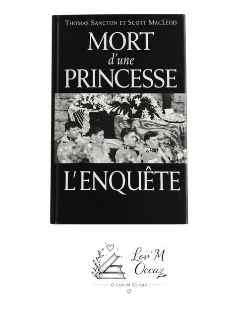 📖 Mort d’une princesse – L’enquête — Thomas Sancton & Scott MacLeod