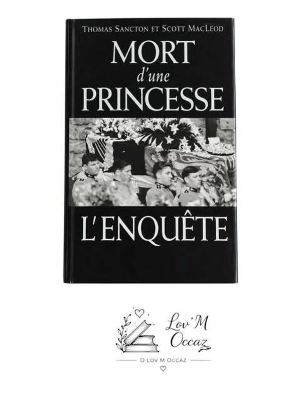 📖 Mort d’une princesse – L’enquête — Thomas Sancton & Scott MacLeod