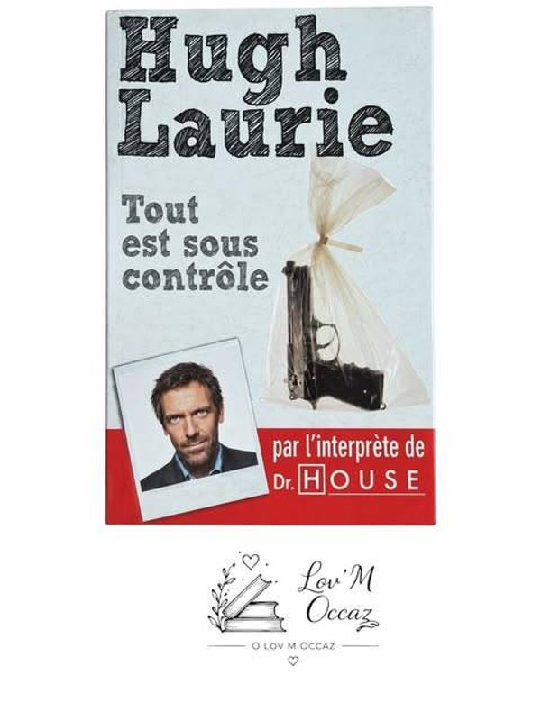📚 Hugh Laurie – Tout est sous contrôle