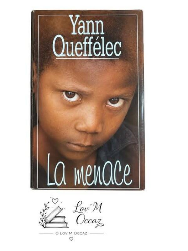 La menace – Yann Queffélec