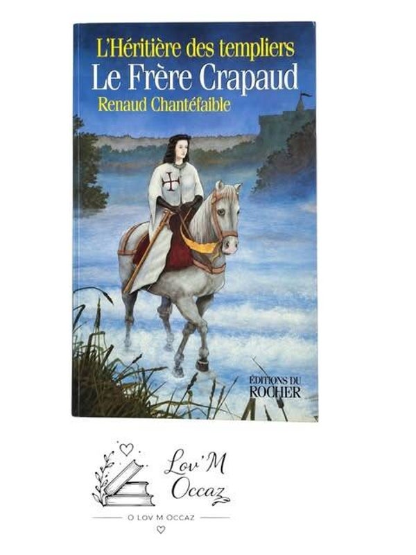📚 L’Héritière des Templiers – Le Frère Crapaud — Renaud Chantefable