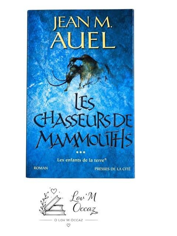 📚 LES CHASSEURS DE MAMMOUTHS – Jean M. Auel