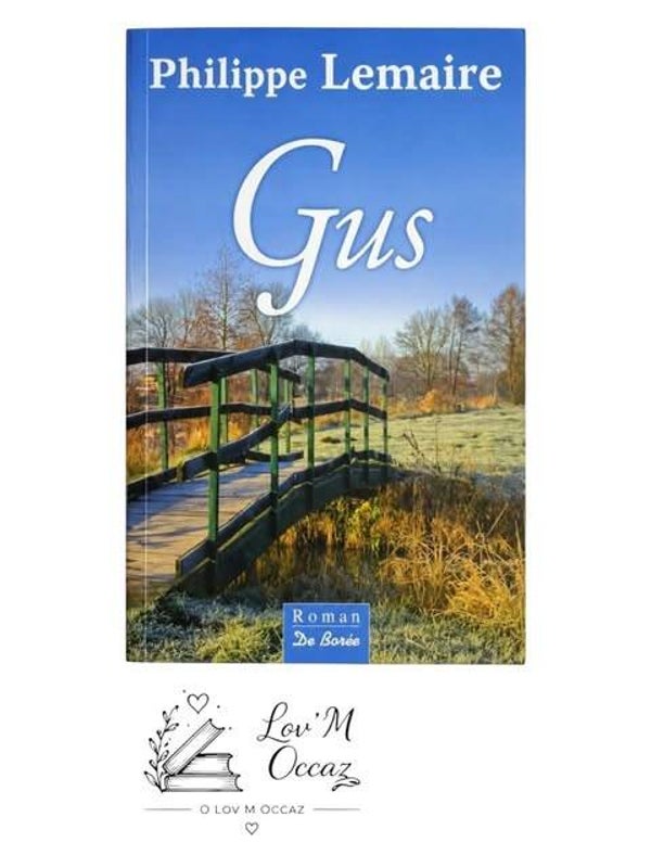 📕 Gus ou l’Esquive des jours – Philippe Lemaire