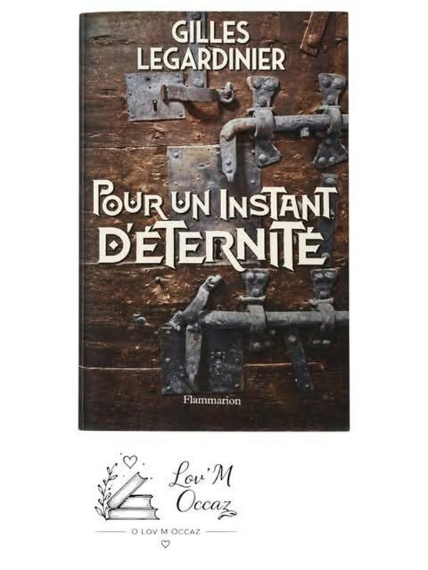 📚 Pour un instant d’éternité – Gilles Legardinier