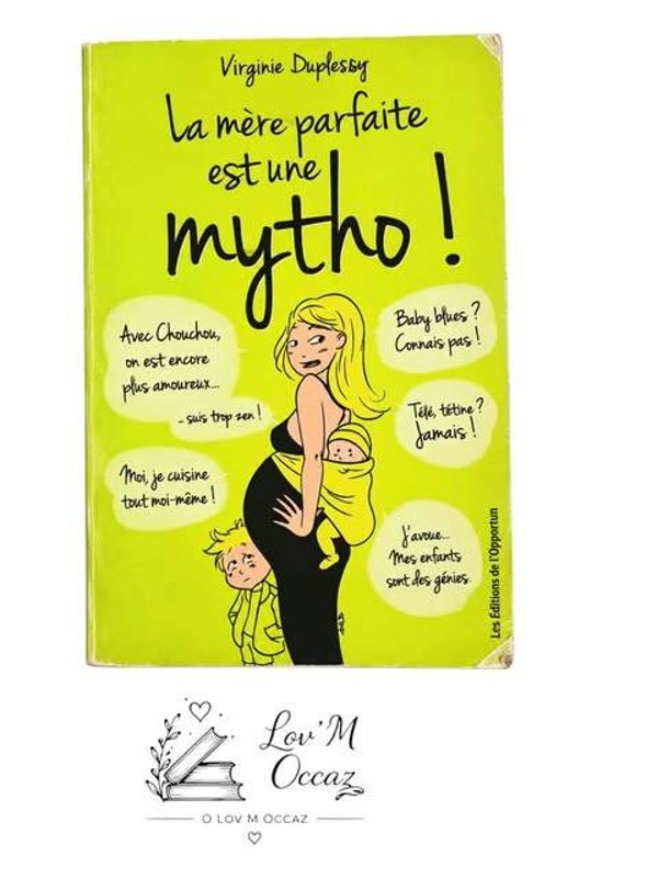 La mère parfaite est une mytho ! — Virginie Duplessy