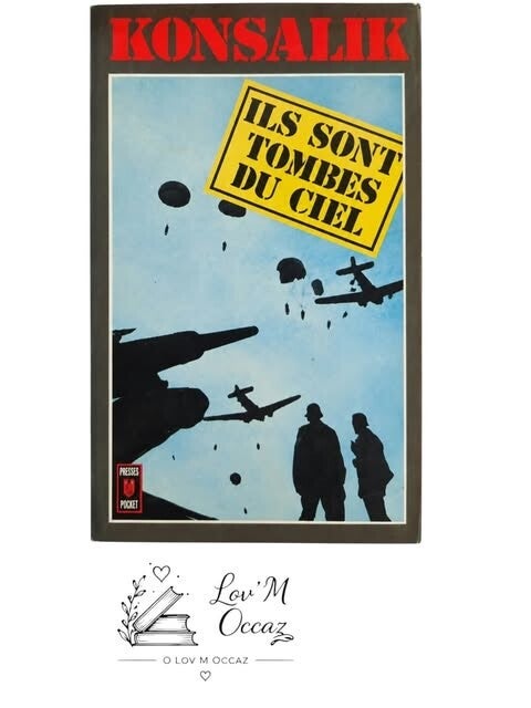 📕 Ils sont tombés du ciel – Heinz G. Konsalik