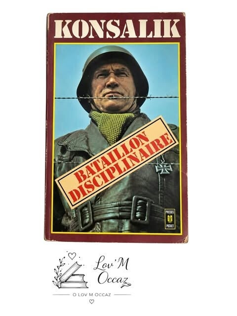 📚 Bataillon disciplinaire – Heinz G. Konsalik